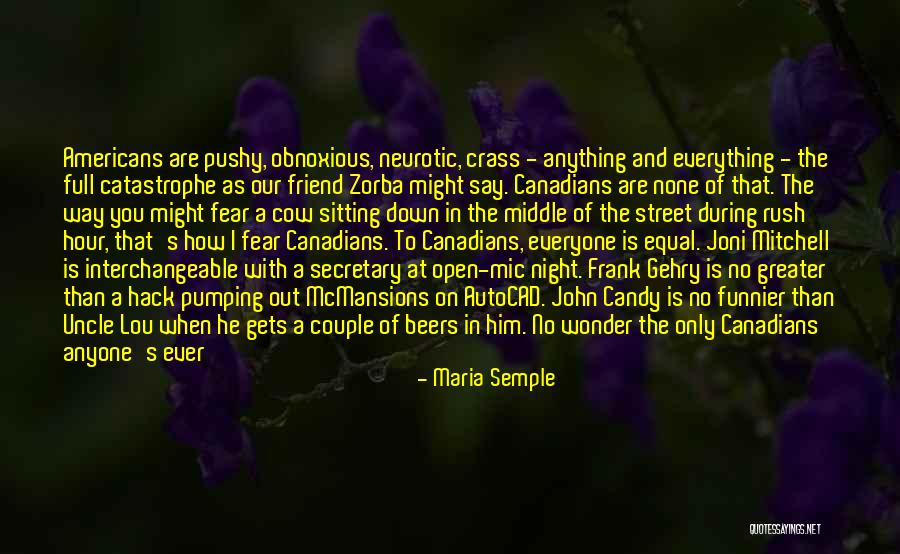 Only Friend Quotes By Maria Semple Only Friend Quotes By Maria Semple