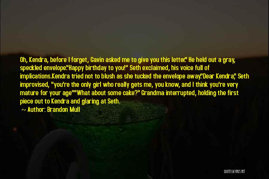 Only Girl For Me Quotes By Brandon Mull