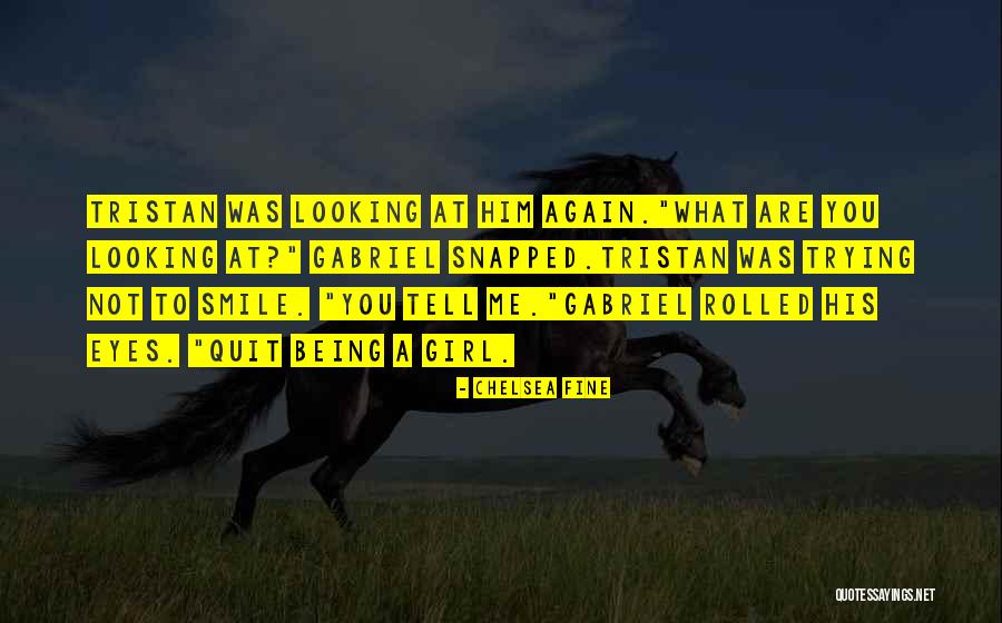 Only Girl With Brothers Quotes By Chelsea Fine Only Girl With Brothers Quotes By Chelsea Fine