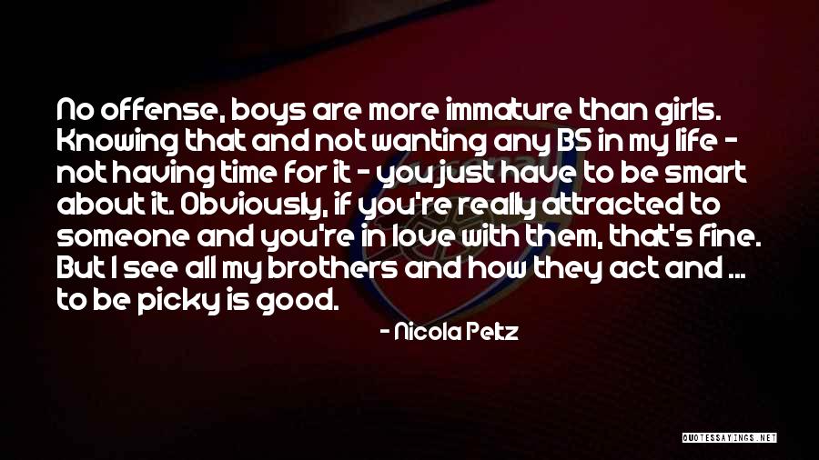Only Girl With Brothers Quotes By Nicola Peltz Only Girl With Brothers Quotes By Nicola Peltz