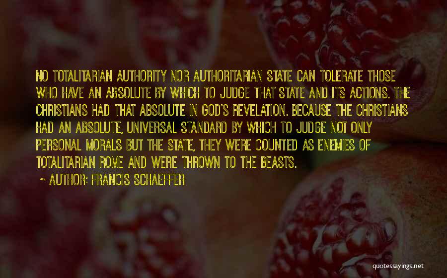 Only God Can Judge Quotes By Francis Schaeffer