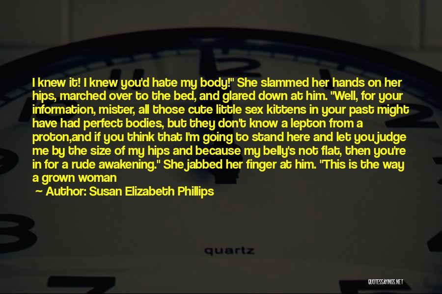 Only God Can Judge Quotes By Susan Elizabeth Phillips
