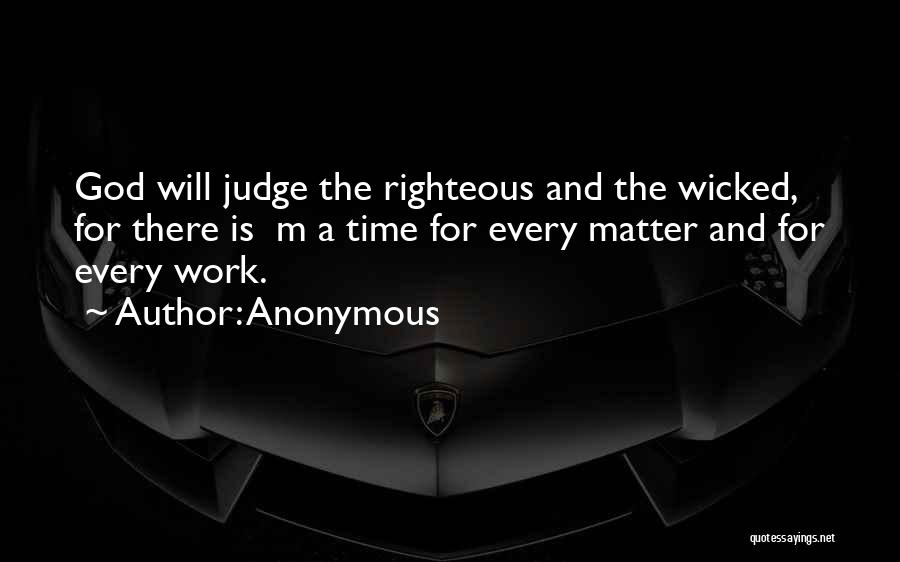Only God Can Judge You Quotes By Anonymous