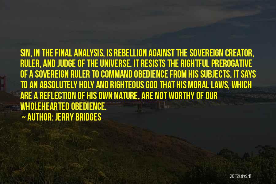 Only God Can Judge You Quotes By Jerry Bridges