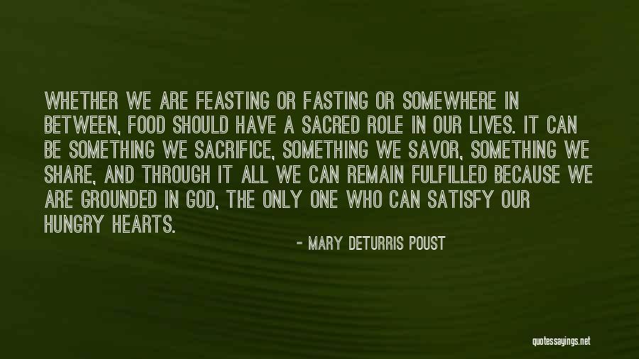 Only God Can Satisfy Quotes By Mary DeTurris Poust