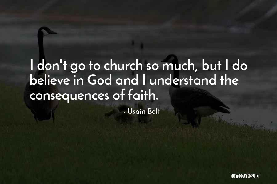 Only God Can Understand Me Quotes By Usain Bolt