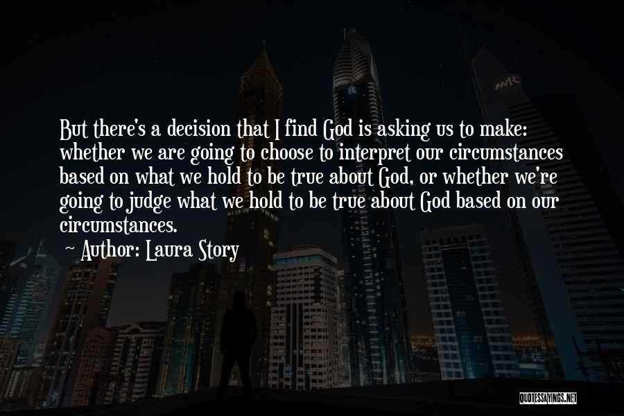 Only God Judging Me Quotes By Laura Story