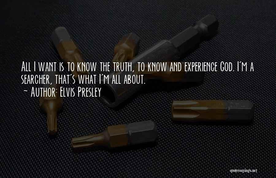 Only God Knows The Truth Quotes By Elvis Presley