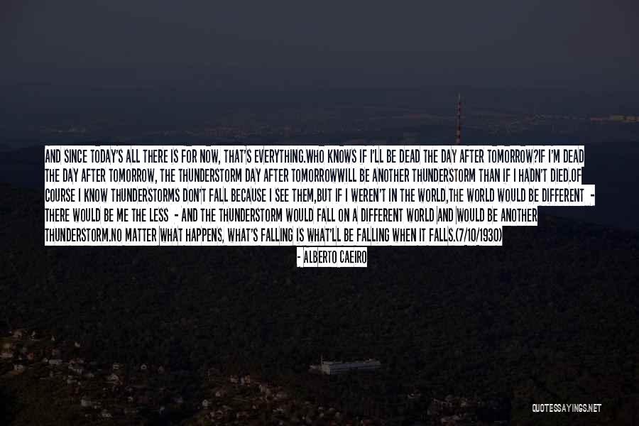 Only God Knows Truth Quotes By Alberto Caeiro Only God Knows Truth Quotes By Alberto Caeiro