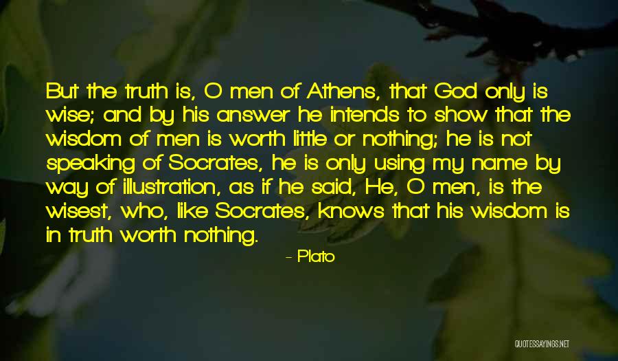 Only God Knows Truth Quotes By Plato