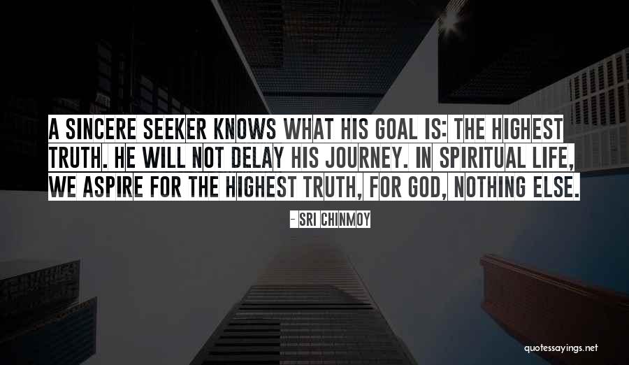 Only God Knows Truth Quotes By Sri Chinmoy Only God Knows Truth Quotes By Sri Chinmoy