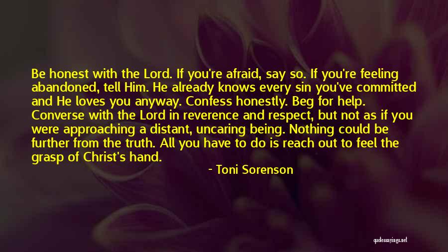 Only God Knows Truth Quotes By Toni Sorenson Only God Knows Truth Quotes By Toni Sorenson
