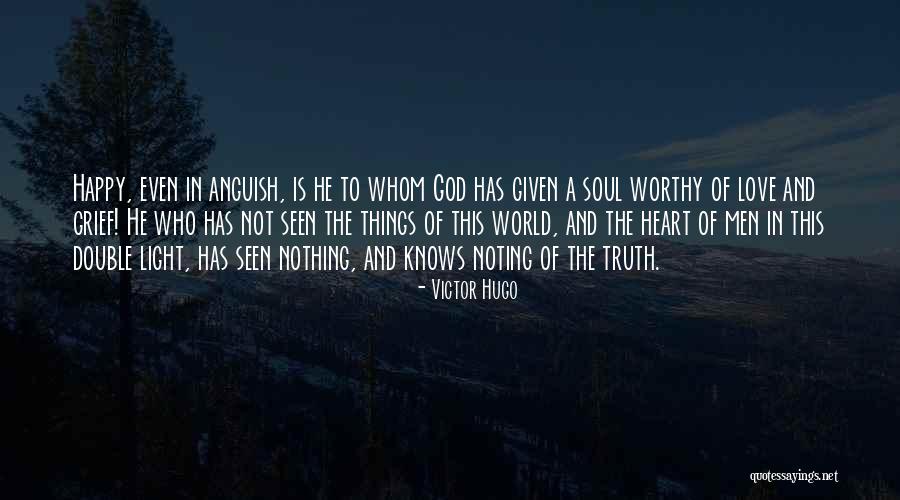 Only God Knows Truth Quotes By Victor Hugo