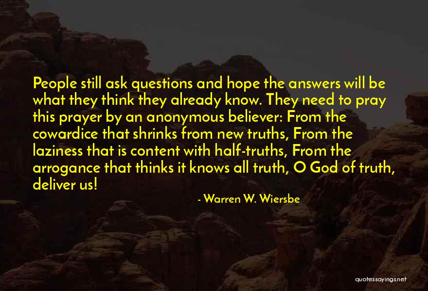 Only God Knows Truth Quotes By Warren W. Wiersbe Only God Knows Truth Quotes By Warren W. Wiersbe