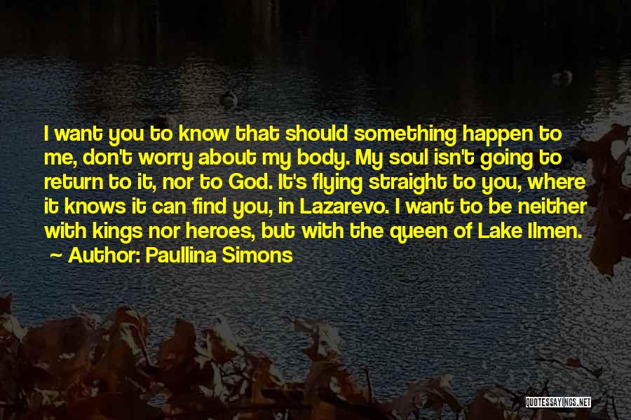 Only God Knows Why Things Happen Quotes By Paullina Simons