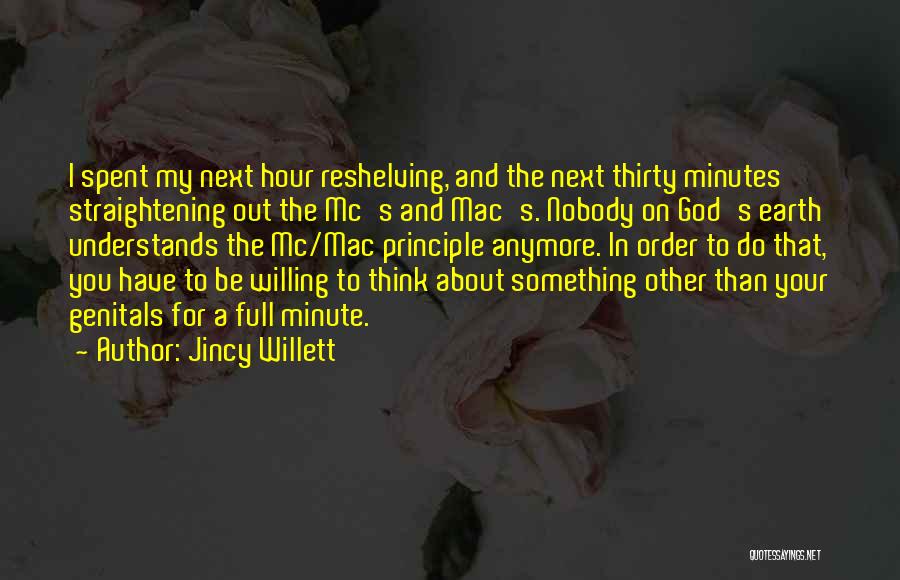 Only God Understands Quotes By Jincy Willett