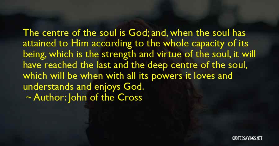 Only God Understands Quotes By John Of The Cross