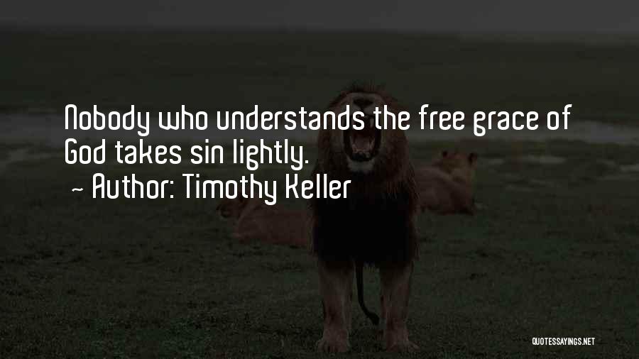 Only God Understands Quotes By Timothy Keller