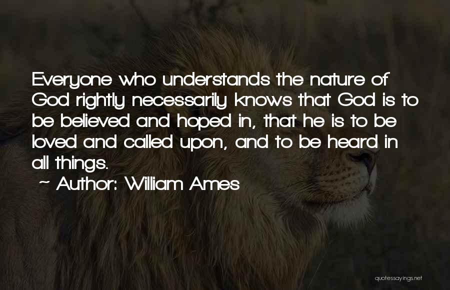 Only God Understands Quotes By William Ames