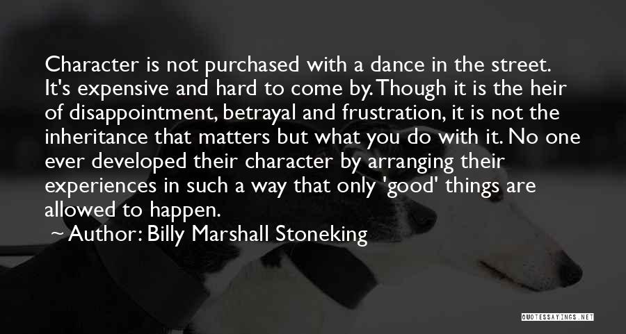 Only Good Things To Come Quotes By Billy Marshall Stoneking