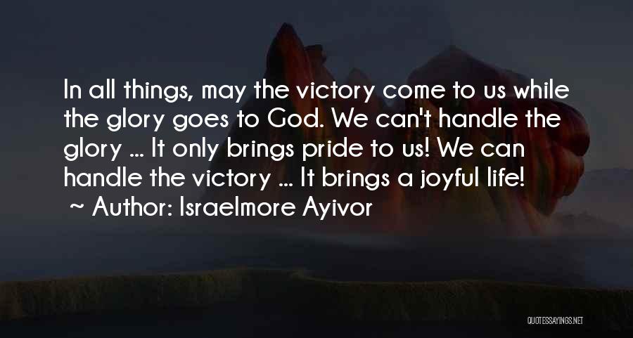 Only Good Things To Come Quotes By Israelmore Ayivor