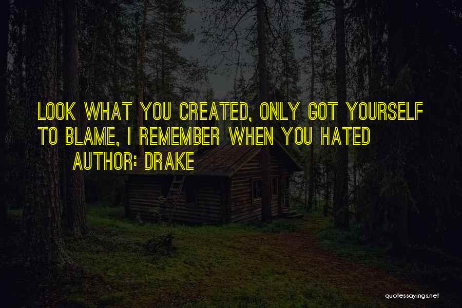 Only Got Yourself Quotes By Drake