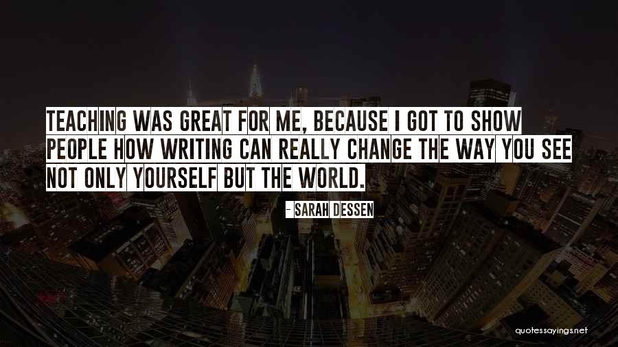 Only Got Yourself Quotes By Sarah Dessen