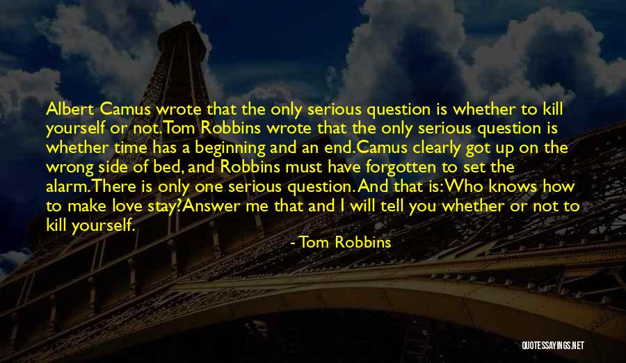 Only Got Yourself Quotes By Tom Robbins