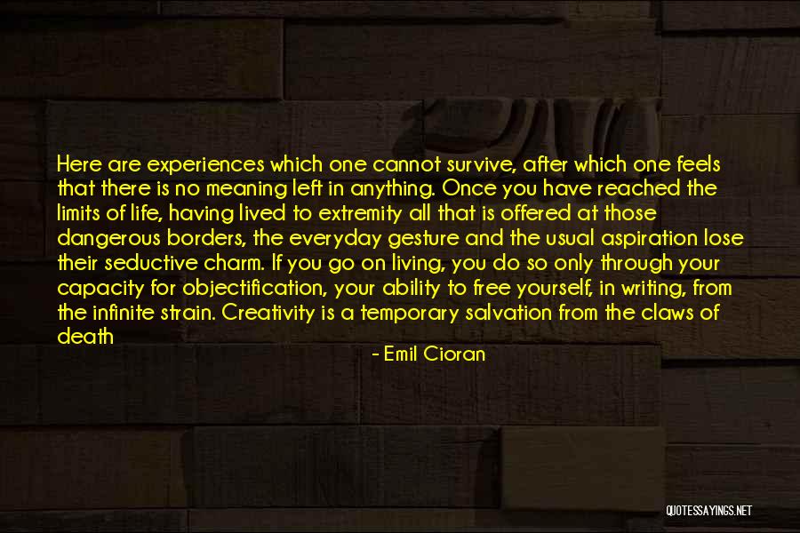 Only Having Yourself Quotes By Emil Cioran Only Having Yourself Quotes By Emil Cioran