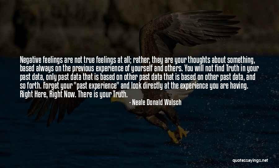 Only Having Yourself Quotes By Neale Donald Walsch Only Having Yourself Quotes By Neale Donald Walsch