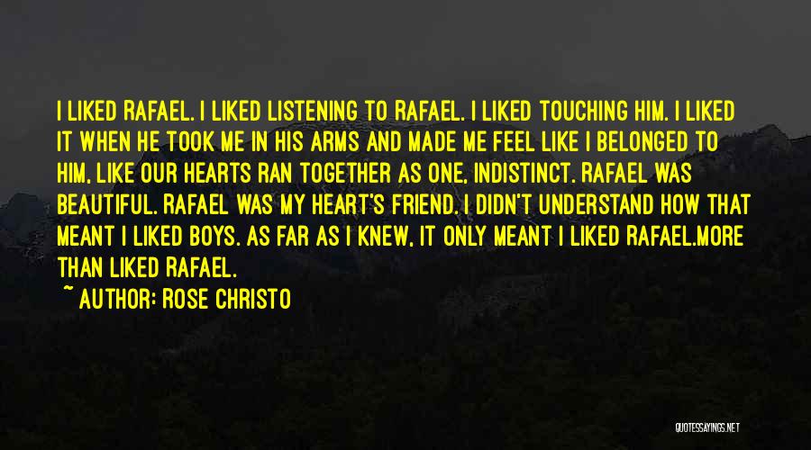 Only Heart Touching Quotes By Rose Christo