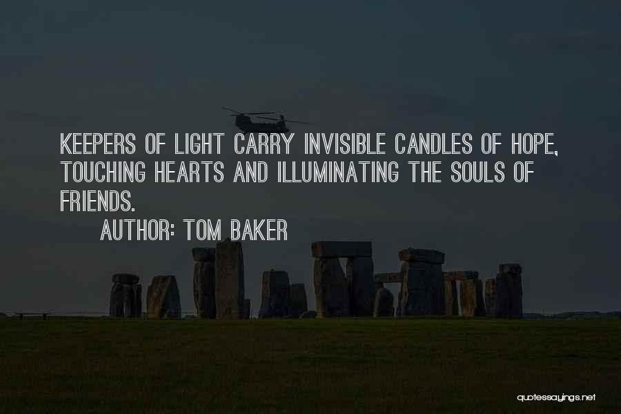 Only Heart Touching Quotes By Tom Baker