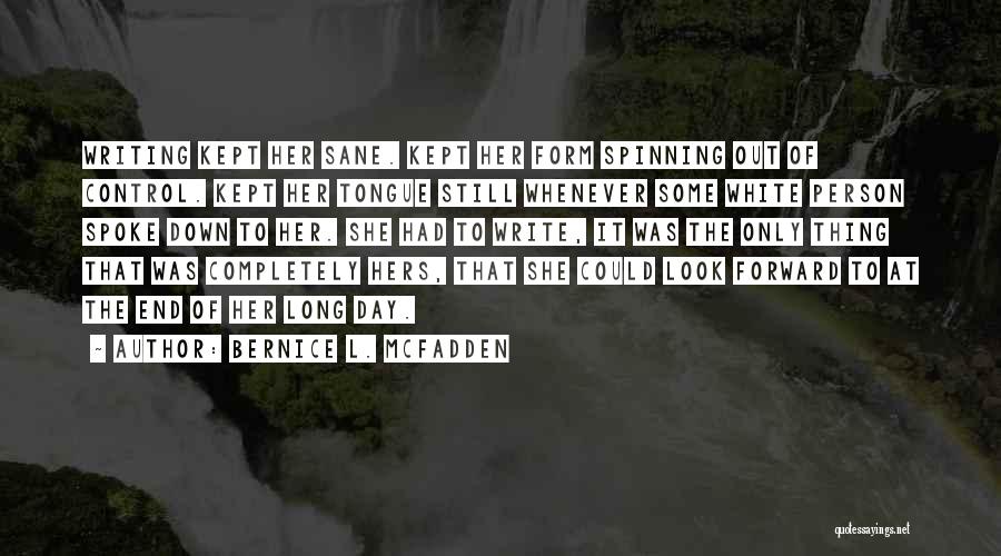 Only Hers Quotes By Bernice L. McFadden