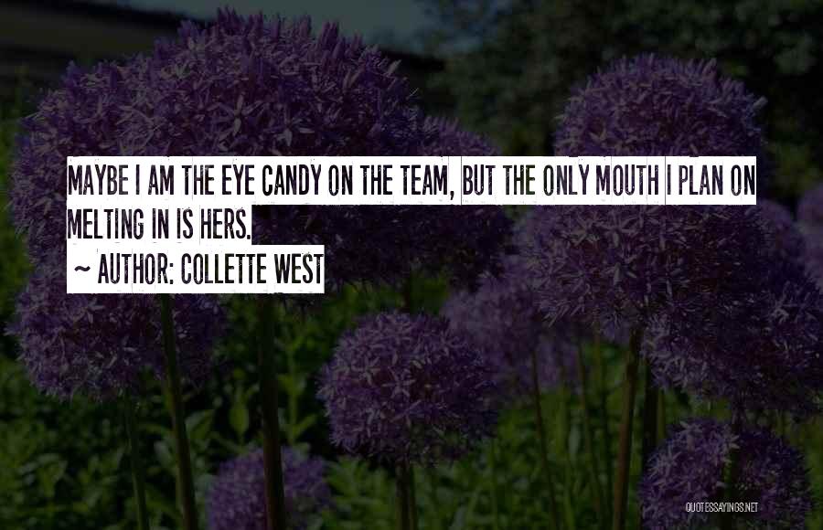 Only Hers Quotes By Collette West