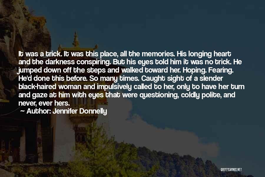 Only Hers Quotes By Jennifer Donnelly