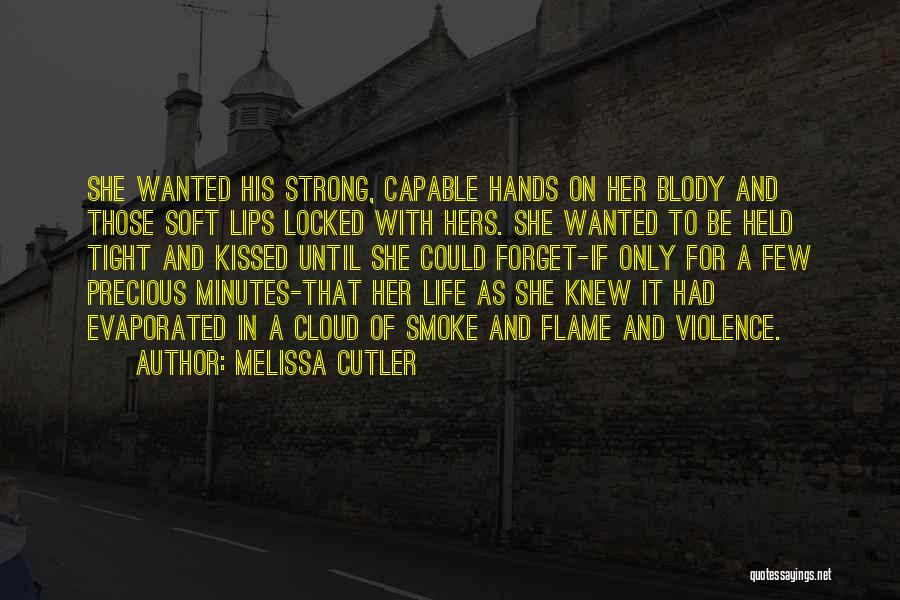 Only Hers Quotes By Melissa Cutler