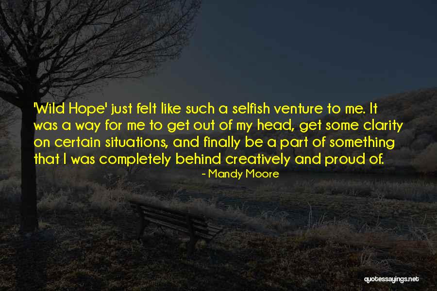 Only Hope Mandy Moore Quotes By Mandy Moore Only Hope Mandy Moore Quotes By Mandy Moore