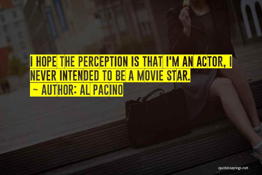 Only Hope Movie Quotes By Al Pacino
