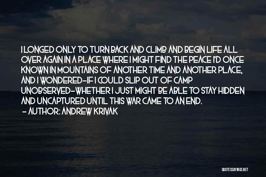 Only If I Could Turn Back Time Quotes By Andrew Krivak