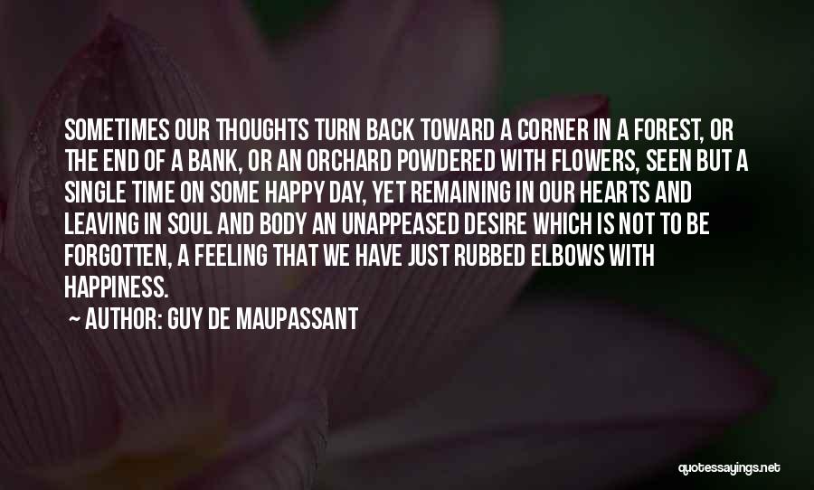 Only If I Could Turn Back Time Quotes By Guy De Maupassant