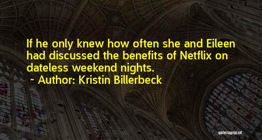 Only If She Knew Quotes By Kristin Billerbeck