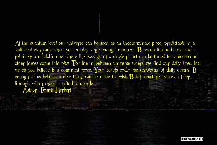 Only If You Believe Quotes By Frank Herbert