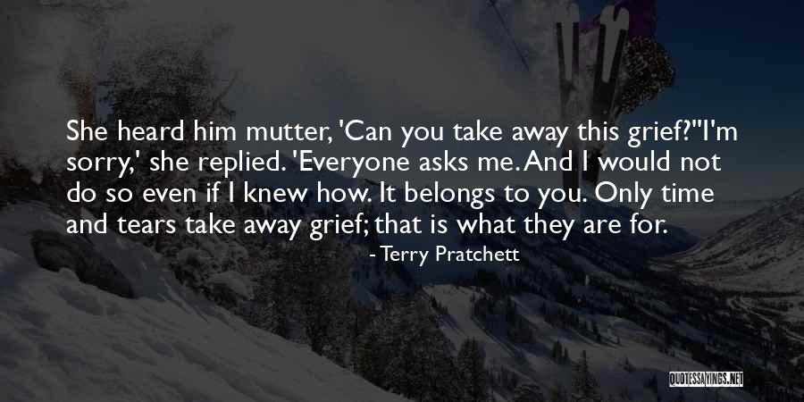 Only If You Knew Me Quotes By Terry Pratchett Only If You Knew Me Quotes By Terry Pratchett