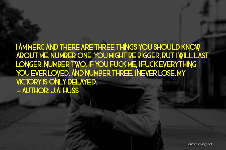 Only If You Loved Me Quotes By J.A. Huss