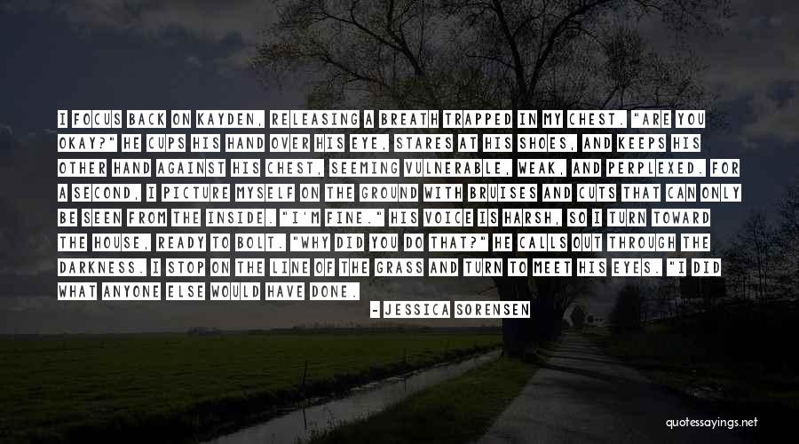 Only In The Darkness Quotes By Jessica Sorensen Only In The Darkness Quotes By Jessica Sorensen
