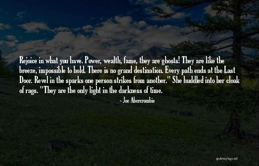 Only In The Darkness Quotes By Joe Abercrombie Only In The Darkness Quotes By Joe Abercrombie
