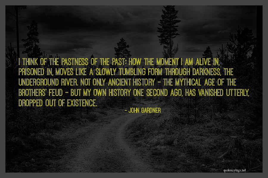 Only In The Darkness Quotes By John Gardner