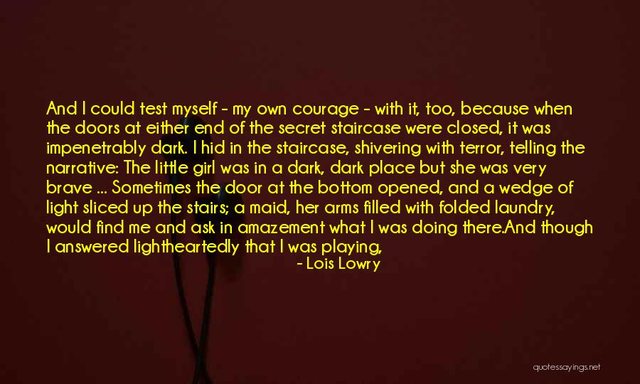 Only In The Darkness Quotes By Lois Lowry Only In The Darkness Quotes By Lois Lowry