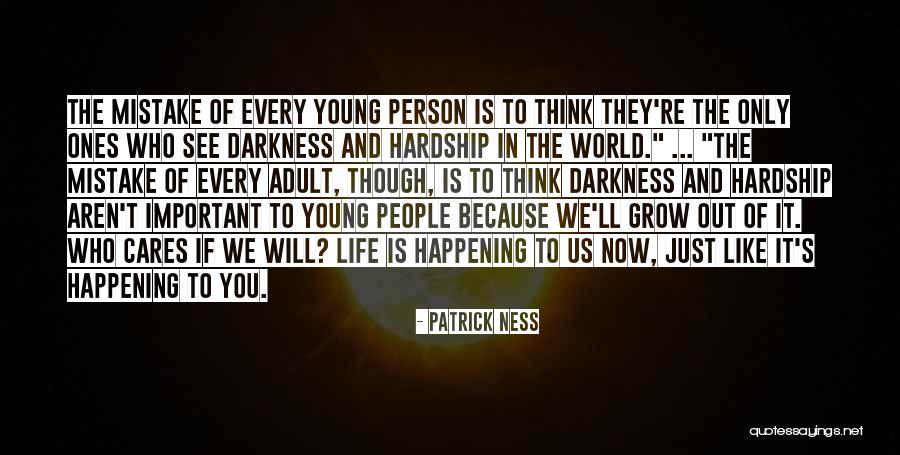 Only In The Darkness Quotes By Patrick Ness