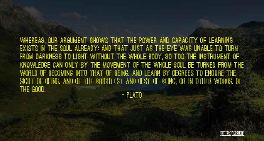 Only In The Darkness Quotes By Plato Only In The Darkness Quotes By Plato